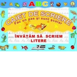 Carte Caiet de scriere. Invatam sa scriem litere