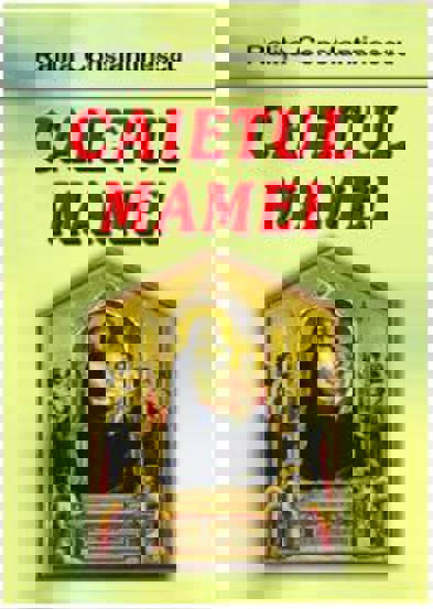 Carte Caietul mamei editura Fundatia culturala Ideea Europeana