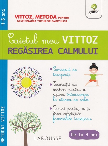 Carte Caietul meu Vittoz: Regăsirea calmului editura Gama
