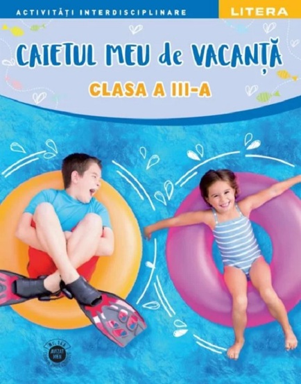 Carte Caietul meu de vacanta - Clasa 3 editura Litera