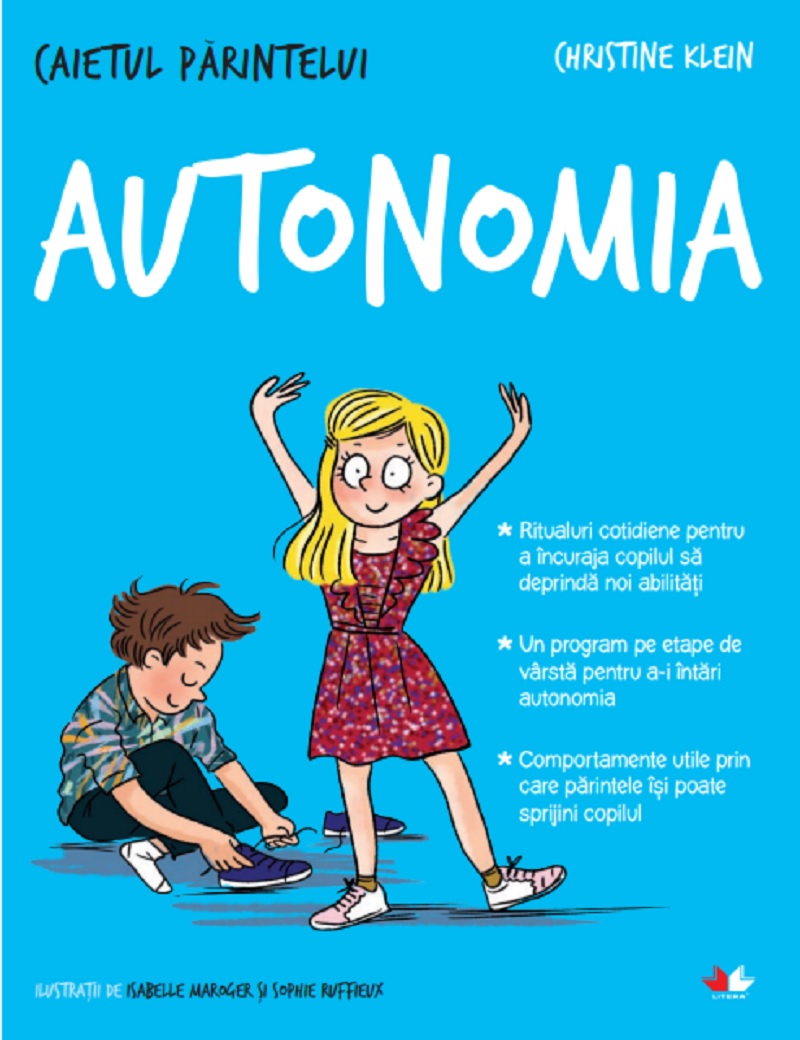 Carte Caietul parintelui. Autonomia autor Christine Klein editura Litera
