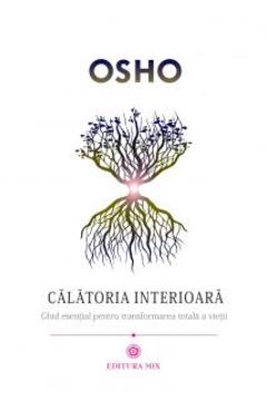 Carte Calatoria Interioara - Osho editura Osho