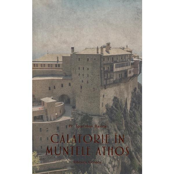 Carte Calatorie in Muntele Athos - Spyridon Bailey
