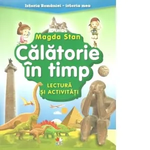 Carte Calatorie in timp. Lectura si activitati/Magda Stan editura Litera