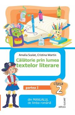 Carte Calatorie prin lumea textelor literare - Clasa 2 Partea 1 - Caiet CP - Amalia Scalat