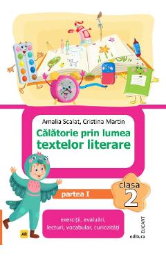 Carte Calatorie prin lumea textelor literare - Clasa 2 Partea 1 (Varianta AR) - Amalia Scalat