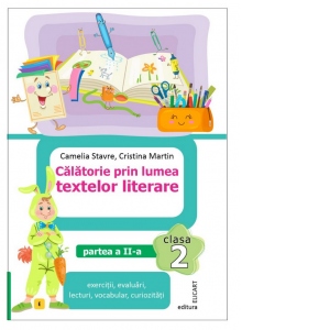 Carte Calatorie prin lumea textelor literare. Clasa a II-a. Partea a 2-a (E). Caiet de lucru. Varianta editurii EDU (CL22E)