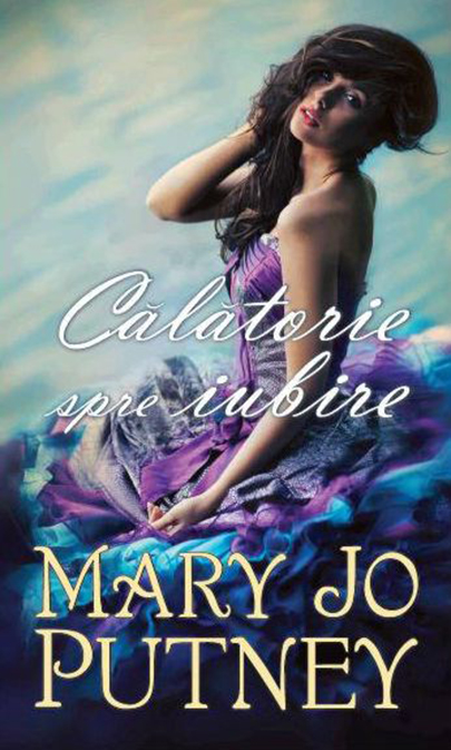 Carte Calatorie spre iubire autor Mary Jo Putney editura Litera