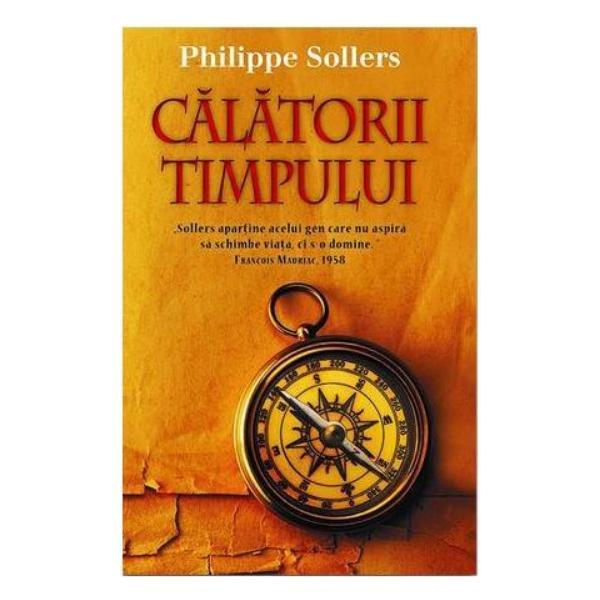 Carte Calatorii timpului - Philippe Sollers