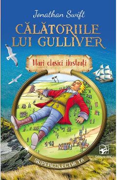 Carte Calatoriile lui Gulliver Ed. 2023 - Jonathan Swift editura Jonathan Swift