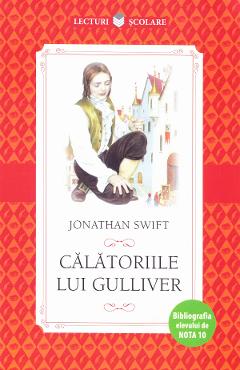 Carte Calatoriile lui Gulliver - Jonathan Swift editura Jonathan Swift