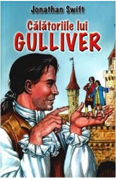 Carte Calatoriile lui Gulliver - Jonathan Swift editura Jonathan Swift