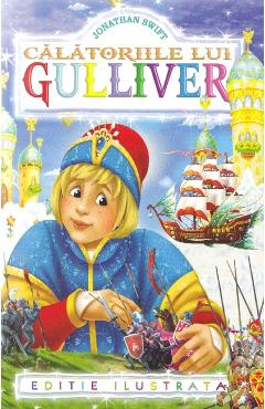 Carte Calatoriile lui Gulliver - Jonathan Swift editura Jonathan Swift
