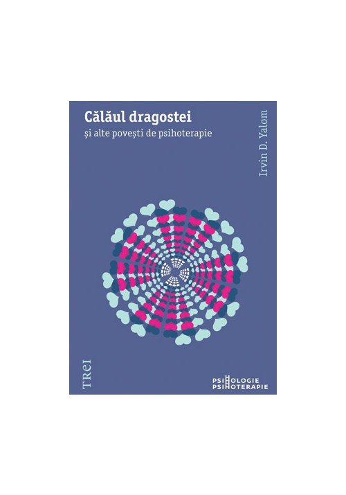 Carte Calaul dragostei. Si alte povesti de psihoterapie editura Trei