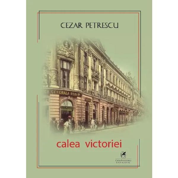 Carte Calea Victoriei - Cezar Petrescu