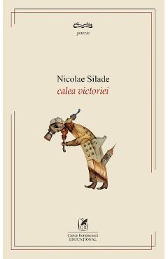 Carte Calea Victoriei - Nicolae Silade editura Nicolae Silade