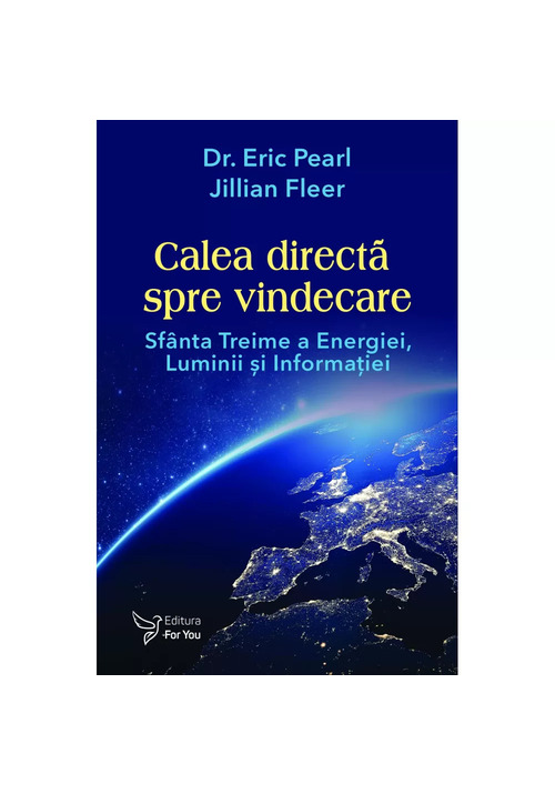 Carte Calea directa spre vindecare editura For You