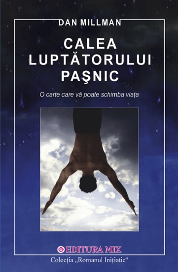 Carte Calea luptătatorului paşnic editura Editura MIX