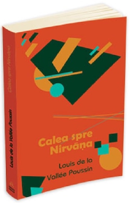 Carte Calea spre Nirvana autor Louis de La Vallee Poussin editura Herald