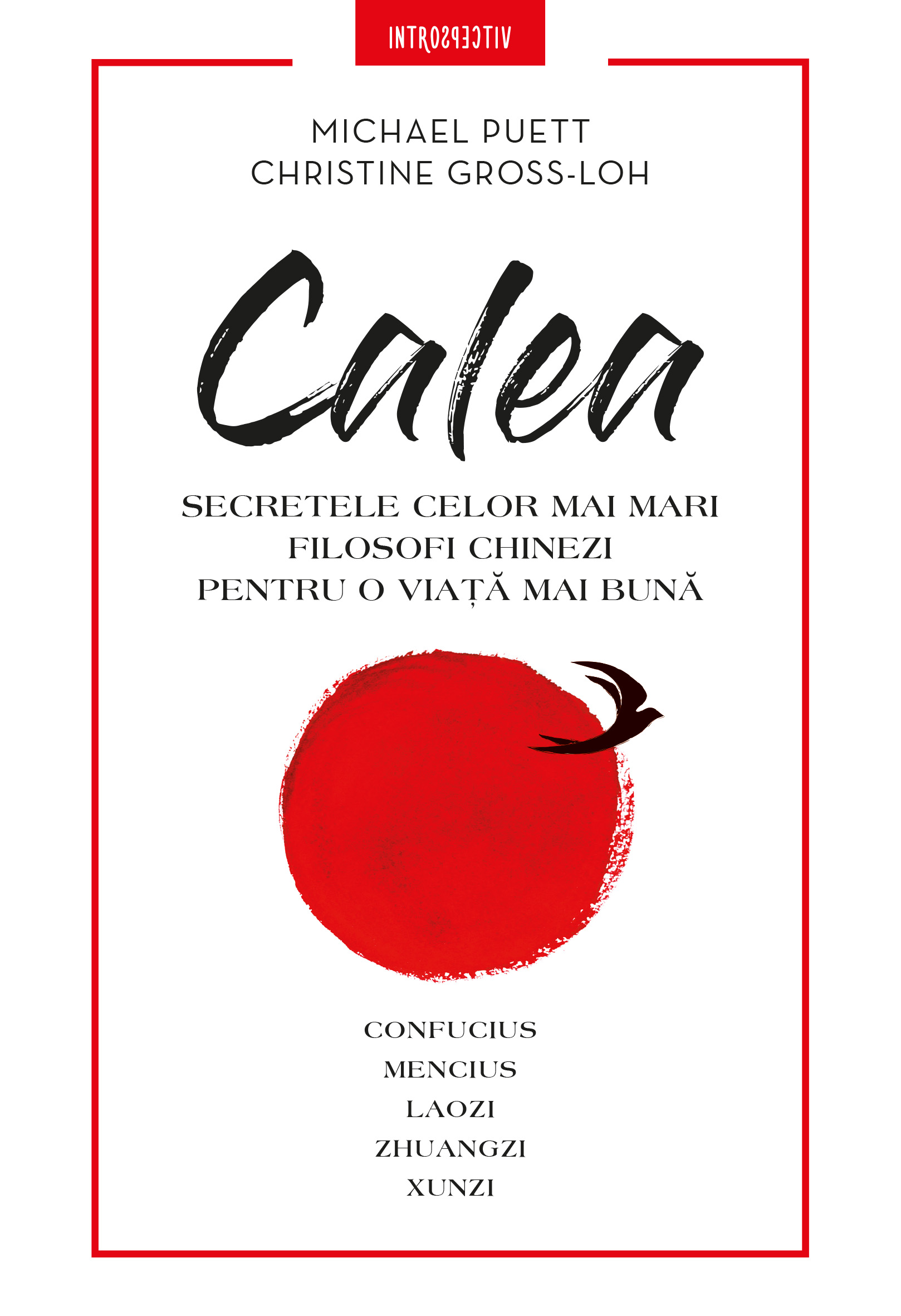 Carte Calea. Secretele celor mai mari filosofi chinezi pentru o viață mai bună editura Litera