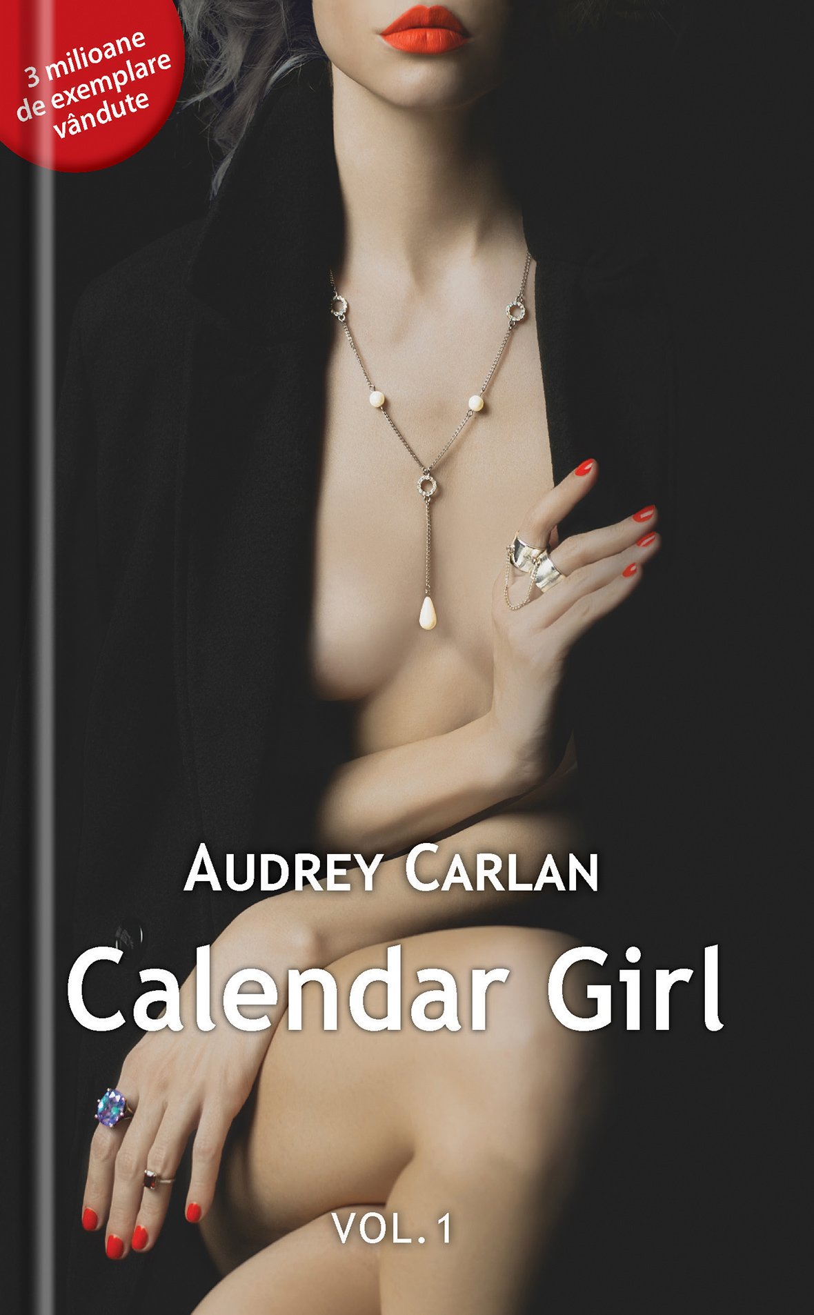 Carte Calendar Girl. Volumul I autor Audrey Carlan editura Univers