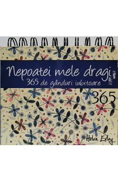 Carte Calendar: Nepoatei mele dragi. 365 de ganduri iubitoare editura Autor Anonim