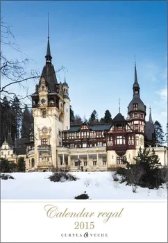 Carte Calendar regal 2015/*** editura Curtea Veche Publishing
