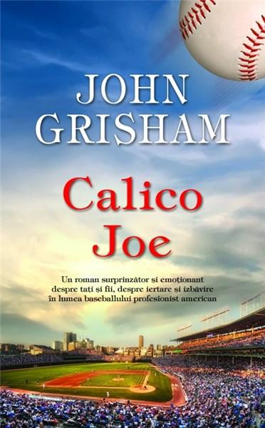 Carte Calico Joe autor John Grisham editura RAO