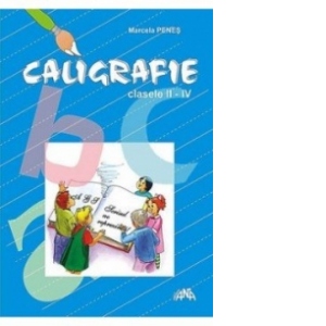 Carte Caligrafie clasele II-IV