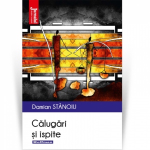 Carte Calugari si ispite Autor Damian Stanoiu