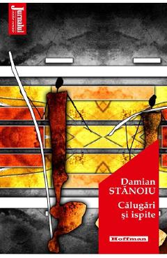 Carte Calugari si ispite - Damian Stanoiu editura Damian Stanoiu