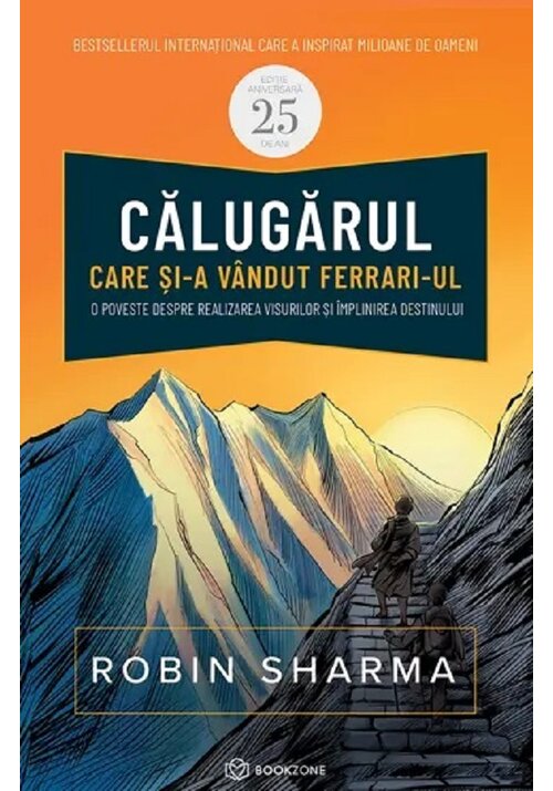 Carte Calugarul care si-a vandut Ferrari-ul editura Bookzone