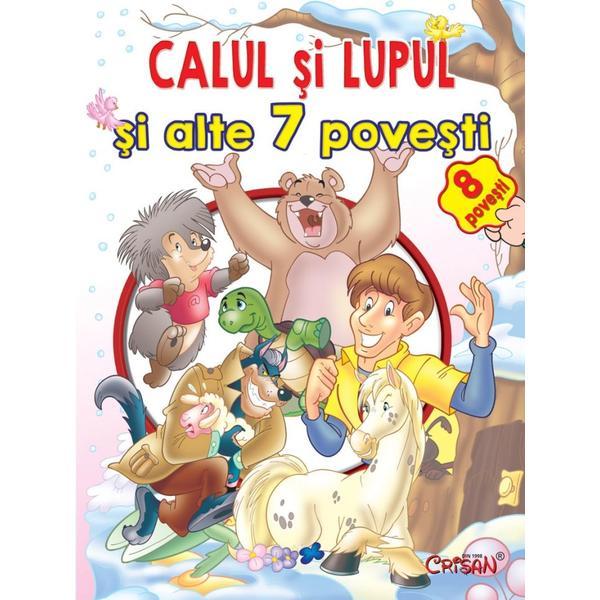 Carte Calul si lupul si alte 7 povesti