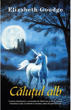 Carte Calutul alb - Elizabeth Goudge editura Elizabeth Goudge
