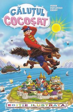 Carte Calutul cocosat - Piotr Pavlovici Ersov editura Piotr Pavlovici Ersov