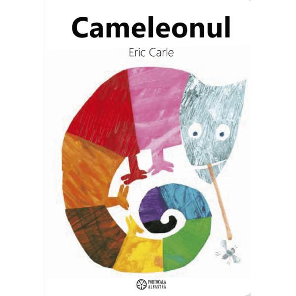 Carte Cameleonul - Eric Carle