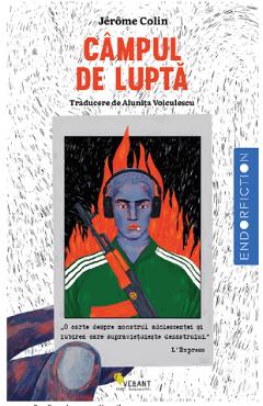 Carte Campul de lupta - Jerome Colin editura Jerome Colin