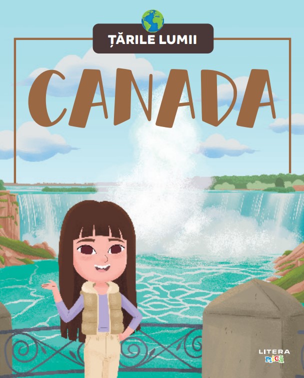 Carte Canada. Volumul 27. Tarile lumii editura Litera