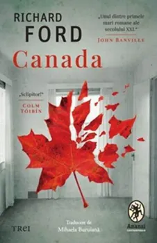 Carte Canada/Richard Ford editura Trei
