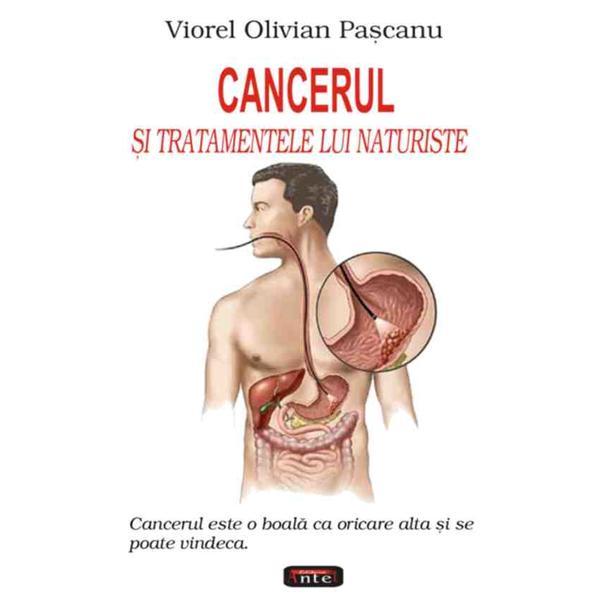 Carte Cancerul si tratamentele lui naturiste - Viorel Olivian Pascanu