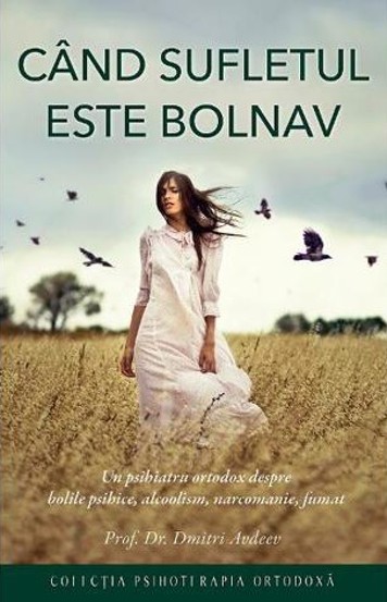 Carte Cand sufletul este bolnav editura Supergraph