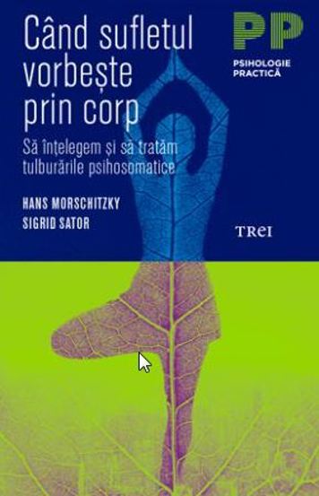 Carte Cand sufletul vorbeste prin corp editura Trei