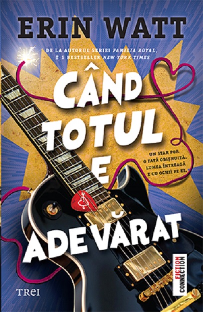 Carte Cand totul e adevarat autor Erin Watt editura Trei