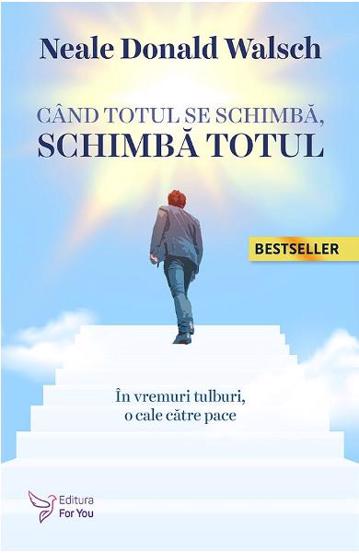 Carte Când totul se schimbă schimbă totul editura ForYou