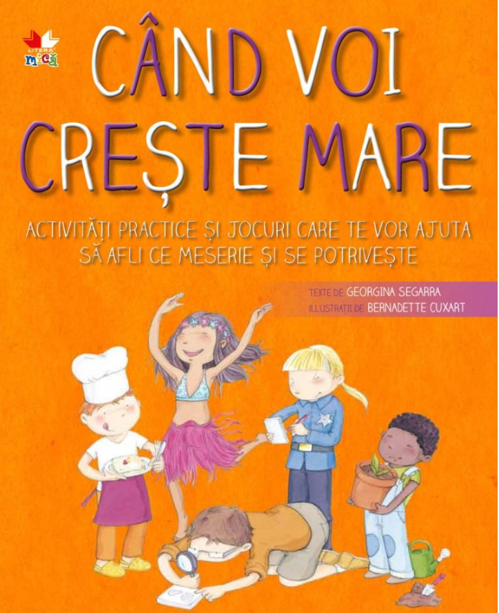 Carte Când voi crește mare editura Litera