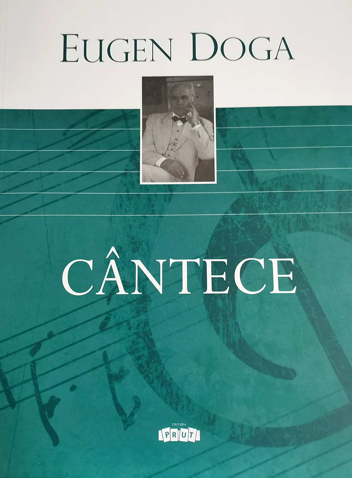 Carte Cantece autor Eugen Doga editura Prut