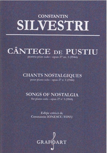 Carte Cantece de pustiu pentru Pian solo opus 27 Nr. 1 autor Constantin Silvestri editura Grafoart