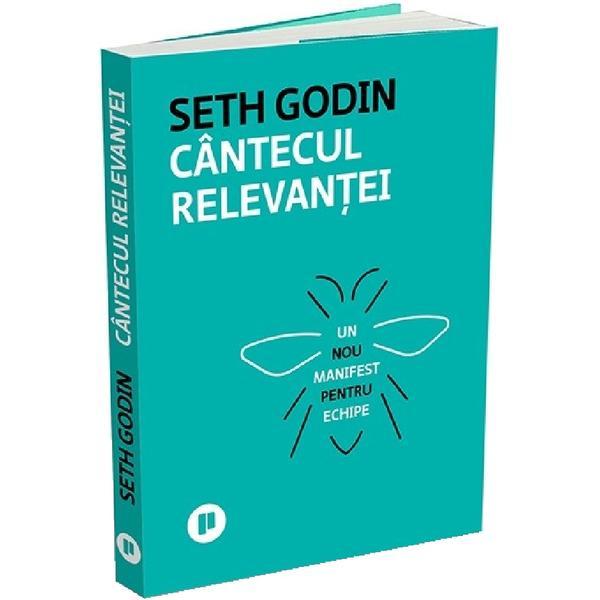 Carte Cantecul relevantei - Seth Godin