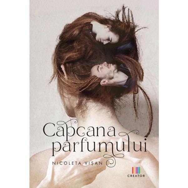 Carte Capcana parfumului -  Nicoleta Visan
