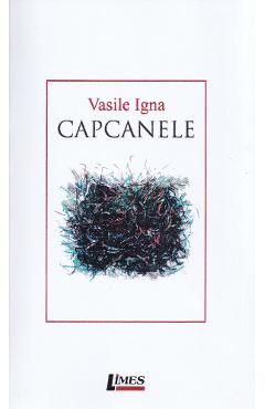Carte Capcanele - Vasile Igna editura Vasile Igna